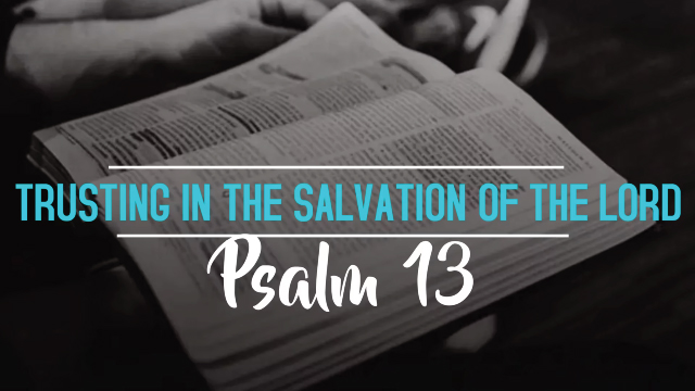 Trusing In The Salvation Of The Lord