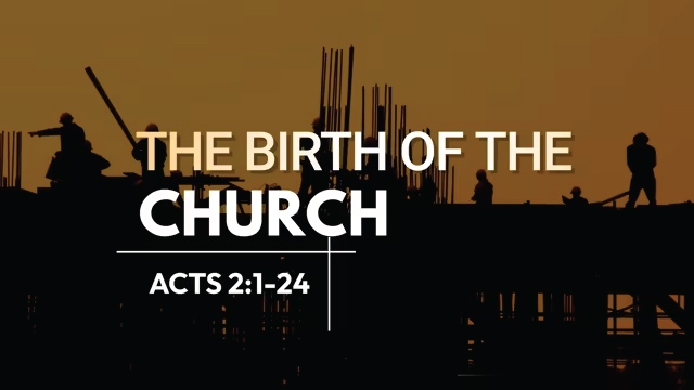 The Birth Of the Church