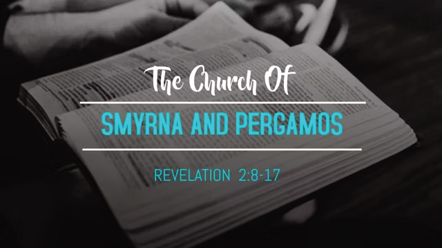 The Church Of Smyrna and Pergamos
