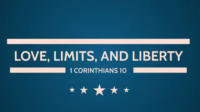 Love, Limits, and Liberty