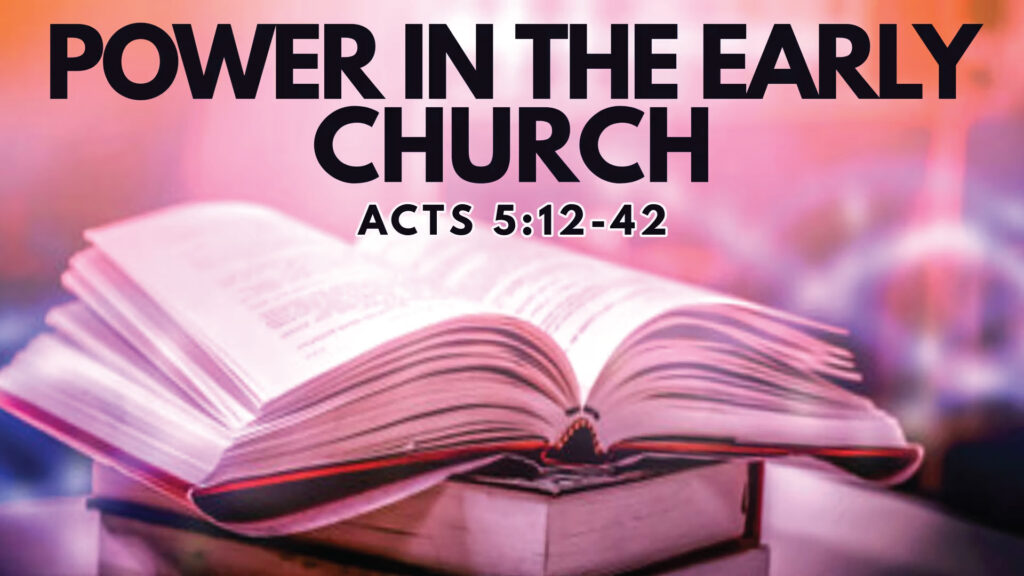 Power In The Early Church