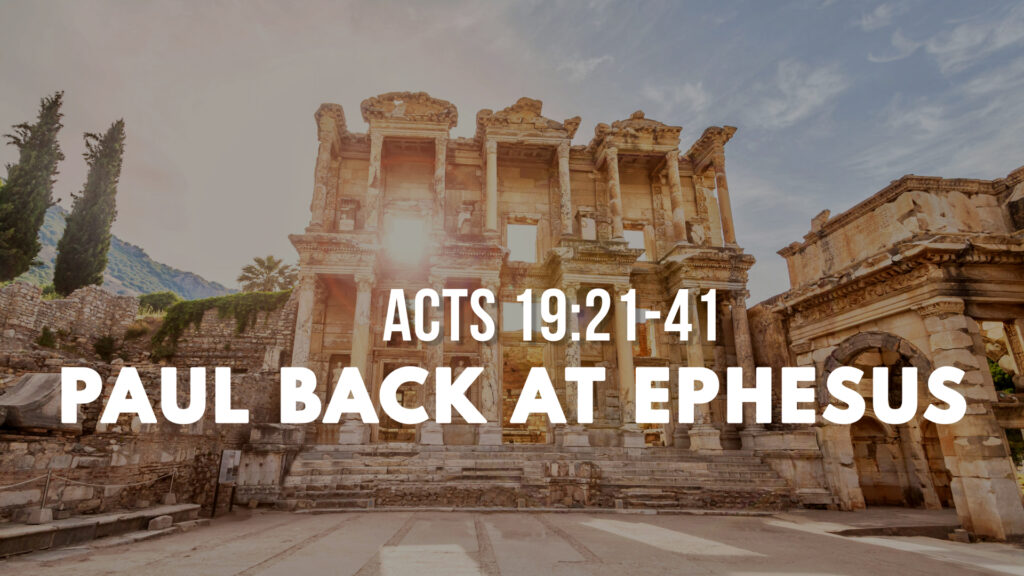 Paul Back At Ephesus