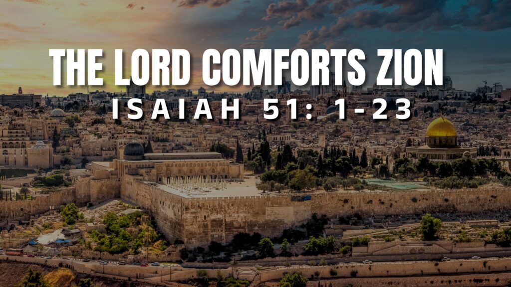 The Lord Comforts Zion