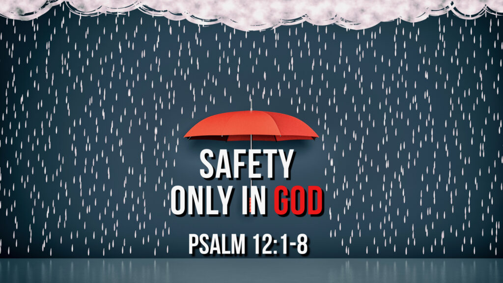 Safety Only In God