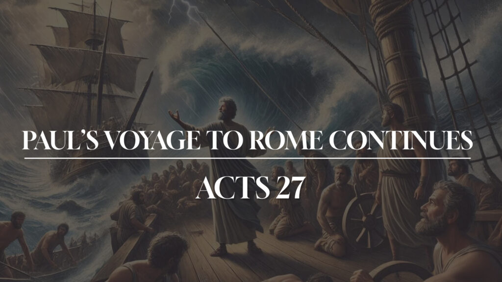 Paul’s Voyage To Rome Continues