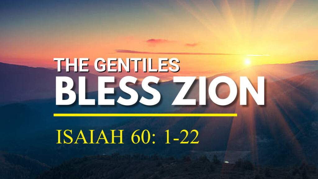 The Gentiles Bless Zion