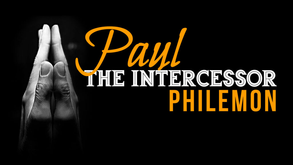 Paul The Intercessor