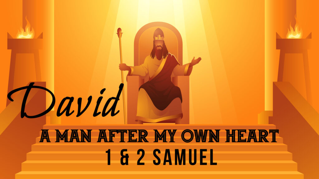 David, A Man After My Own Heart