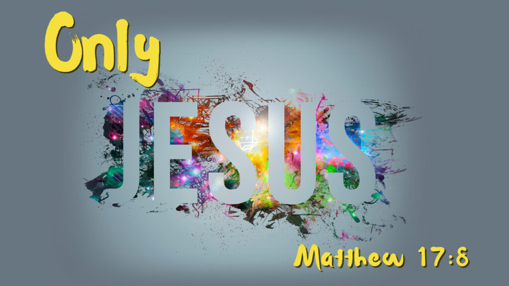 Only Jesus
