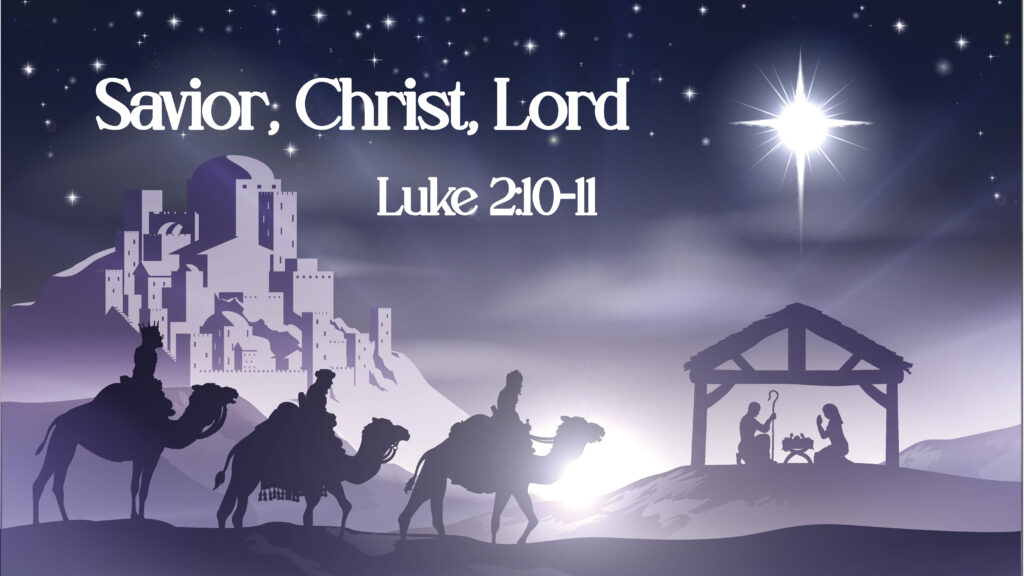 Savior, Christ, Lord
