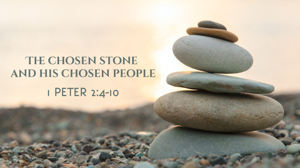 The chosen Stone and His Chosen People