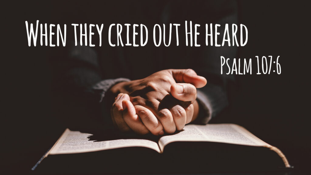 When They Cried Out He Heard